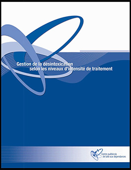 Gestion de la désintoxication selon les niveaux d’intensité de traitement (in French only)