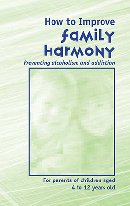 How to Improve family harmony Preventing alcoholism and addiction