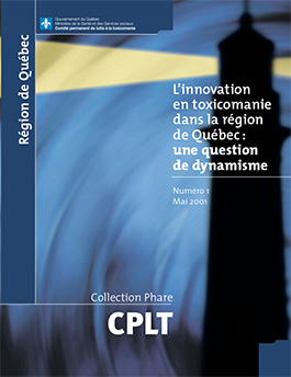 L’innovation en toxicomanie dans la région de Québec