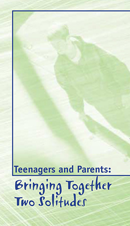 Teenagers and Parents: Bringing together two solitudes